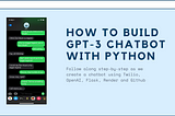 How To Build a GPT-3 Chatbot with Python