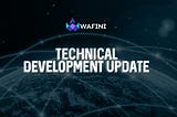 Technical Development Progress Update #1 (14th September, 2022)