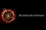 The Dark Side Of Bitcoin (Documentary)