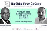 The Global Forum On Cities Q1 2021 -Social Impact, Mark Vingoe, CEO, The Engineering Trust (UK).