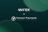 Wirex partners with Transact Payments to boost EEA card issuance