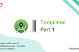 Make coding faster on Android Studio with Templates — Part 1 (Live Templates)