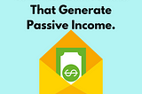 10 of the Best Assets That Generate Passive Income.