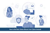 How to Get Back Stolen Bitcoin from Cybercriminals