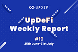 UpDeFi Weekly Report #19