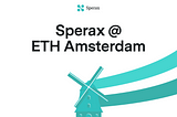 #ETHAmsterdam + DevConnect Themes and Takeaways