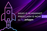 MAXX is LIVE!