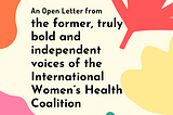 An open letter from the former, truly bold and independent voices of the International Women’s…
