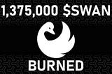 Blackswan $SWAN Token Burn And Tokenomics Update