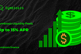 Earning 10–15% in APR rewards contributing to Symbiosis Liquidity Pools