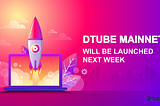 DTube Mainnet: launches on October 1st, 2020