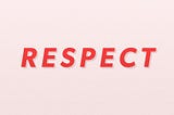 Designing with Respect