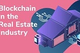 Embracing Blockchain: A Catalyst for Security and Transparency in Real Estate Marketing