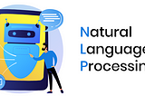 What is Natural Language Processing? Does it help the market effectively today?