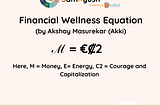 Financial Wellness Equation: Energy, Courage and Capitalization