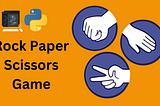 Python Rock Paper Scissors Game