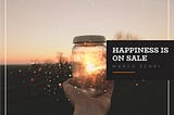 Story 12 — Happiness is on Sale
