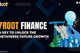 HOW 7ROOT FINANCE METAVERSE ECOSYSTEM LOOK LIKE IN 2025