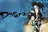 Dororo : A masterpiece