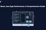 Boost Java App Performance: A Comprehensive Guide