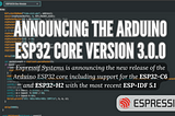 Announcing the Arduino ESP32 Core version 3.0.0