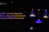 CBDC: All You Need to Know About Government-Issued Digital Currency