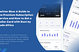 A Guide to the Premium Subscription Service and How to Get a Dollar Card with Root by…
