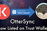 Trust Wallet adds Ottersync for KAVA Staking — Earn up to 34% APR