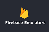 Firebase Emulators