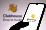 Clubhouse: A new social networking tool to drive sales and Build your Brand