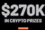 $270K crypto sweepstakes!