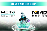 Partnership: MetaBrands + Mad Droids