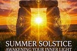 Summer Solstice — Time for Inner Growth