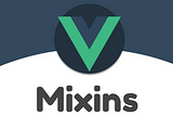 Micro-frontend : Vue.js 3 Ortak Mixins Kullanımı