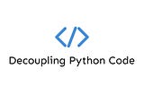 Decoupling Python Code: Implementing the Unit of Work and Repository Pattern