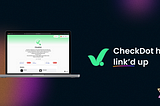 CheckDot has signed up for the Tapx Explorer — Tapx Blog
