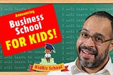 Free Business School for Kids!