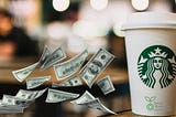 Just Like there’s More Coffee at Starbucks, There Are More Customers and Revenue for You!