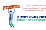 Insurance Broking Software; Future of Insurance Broking Industry