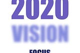 Quarantine Blessings; Vision 2020.