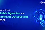 IT Staff Augmentation Services — How To Find Reliable Agencies And Benefits Of Outsourcing In 2022