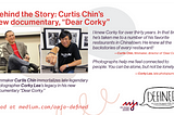 Behind the Story: Curtis Chin’s new documentary film, “Dear Corky,” pays tribute to the late and…