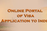 What Should You Know About Indian E-Visa?