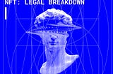 Digital Arts, Blockchainization and NFT: Legal Analysis