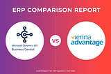 ERP Comparison: VIENNA Advantage ERP or Dynamics 365 Business Central?