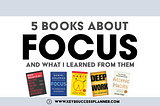 How to Stay Focused: 5 Books That I Recommend