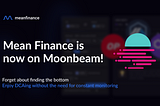 Mean Finance is now on Moonbeam!