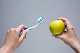 An Apple a Day and Your Toothbrush.
