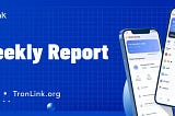 Informe Semanal de TronLink(2024.04.15–2024.04.21)