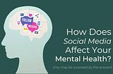 The Impact of Social Media on Mental Health: A Comprehensive Review